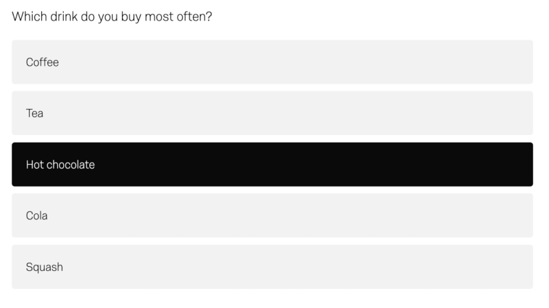 Which drink do you buy most often? Coffee, Tea, Hot Chocolate, Cola, Squash